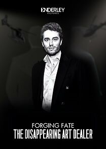 Watch Forging Fate: The Disappearing Art Dealer (TV Special 2025)