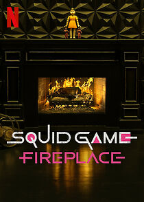 Watch Squid Game: Fireplace (TV Special 2024)