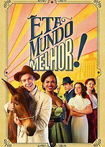 Watch Êta Mundo Melhor!