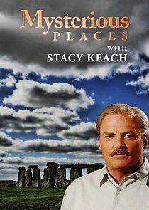 Watch Mysterious Places With Stacy Keach
