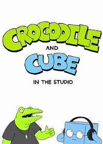 Watch Crocodile and Cube: In the Studio
