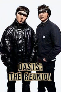 Watch Oasis: The Reunion: The Movie (Short 2025)