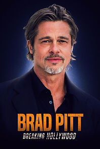 Watch Brad Pitt: Breaking Hollywood