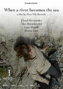 Watch Quan un riu esdevé el mar