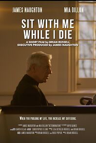 Watch Sit with Me While I Die (Short 2025)