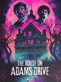 Watch The House on Adams Drive
