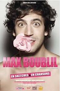 Watch Max Boublil - En Sketches Et En Chansons
