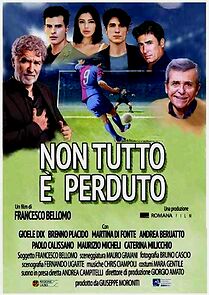 Watch Non tutto è perduto