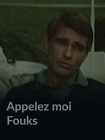 Watch Appelez-moi Fouks