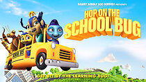 Watch Hop on the School Bug
