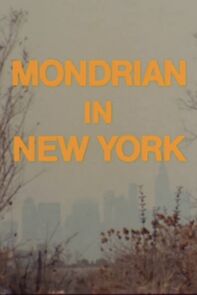 Watch Mondrian in New York (Short 1980)