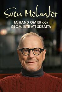 Watch Sven Melander: Ta hand om er och glöm inte att skratta