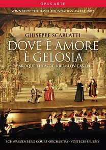 Watch Scarlatti: Dove è amore è gelosia