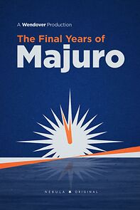 Watch The Final Years of Majuro