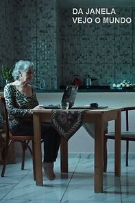 Watch Da Janela Vejo o Mundo (Short 2021)