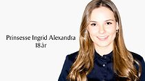 Watch Prinsesse Ingrid Alexandra 18 år
