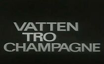Watch Vatten, tro, champagne (Short 1965)
