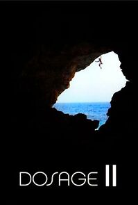 Watch Dosage Volume II