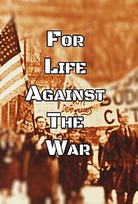 Watch For Life, Against the War