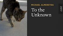 Watch To the Unknown (Short 2017)