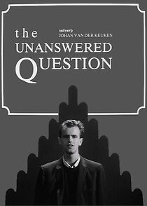 Watch The Unanswered Question (Short 1986)