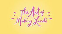 Watch The Art of Making Landi (Short 2017)