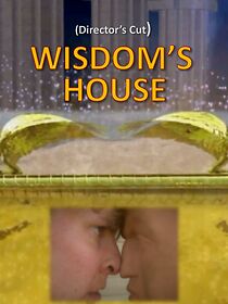 Watch Wisdom's House: Director's Cut