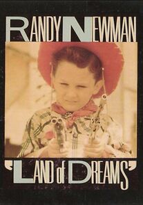 Watch Land of Dreams - Randy Newman's America