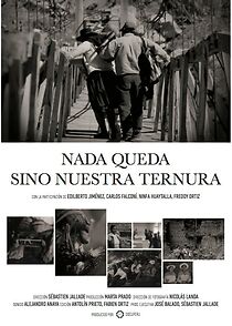 Watch Nada queda sino nuestra ternura