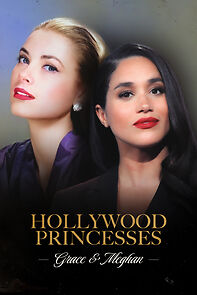 Watch Hollywood Princesses: Grace & Meghan (Short 2023)