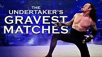 Watch The Undertaker's Gravest Matches (TV Special 2015)