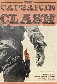 Watch The Capsaicin Clash (Short 2024)