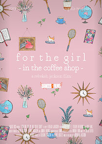 Watch For the Girl in the Coffee Shop (Short 2019)