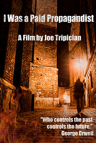 Watch I Was a Paid Propagandist