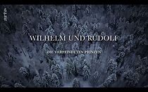 Watch Wilhelm und Rudolf - Die verfeindeten Prinzen