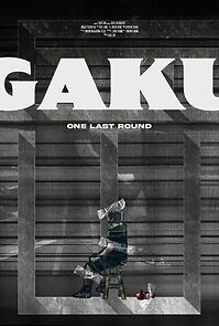 Watch Gaku:One Last Round (Short 2025)