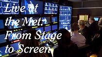 Watch Live at the Met: From Stage to Screen (Short 2015)