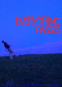 Watch Everything Passes (Short 2025)