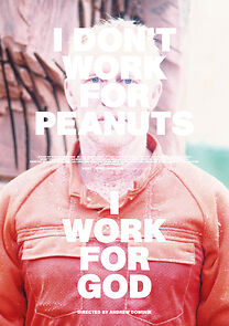 Watch I Don't Work for Peanuts I Work for God