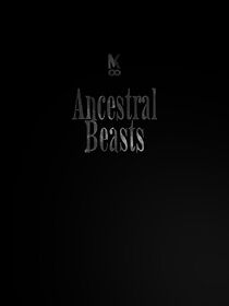 Watch Ancestral Beasts