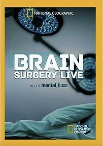 Watch Brain Surgery Live with Mental Floss (TV Special 2015)
