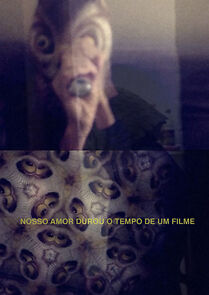 Watch Nosso amor durou o tempo de um filme (Short 2015)