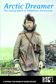 Watch Arctic Dreamer: The Lonely Quest of Vilhjalmur Stefansson