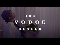 Watch The Vodou Healer (Short 2016)