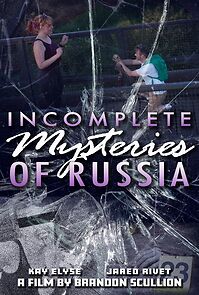 Watch Incomplete Mysteries of Russia (Short 2024)