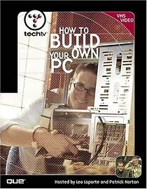 Watch How to Build Your Own PC