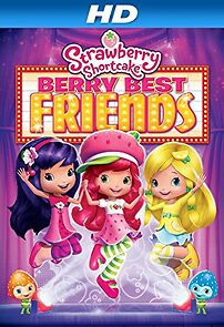 Watch Strawberry Shortcake: Berry Best Friends