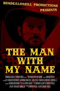 Watch The Man with My Name (Short 2017)