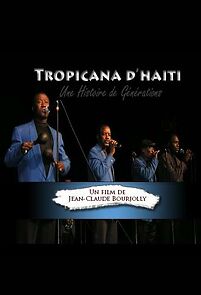 Watch Tropicana d'Haïti, une histoire de générations
