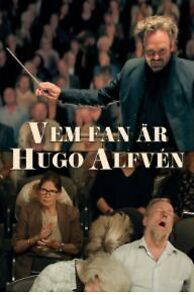Watch Vem fan är Hugo Alfvén? (Short 2025)